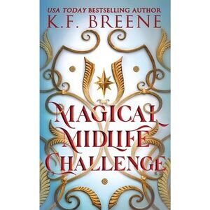 Magical Midlife Challenge -- K. F. Breene